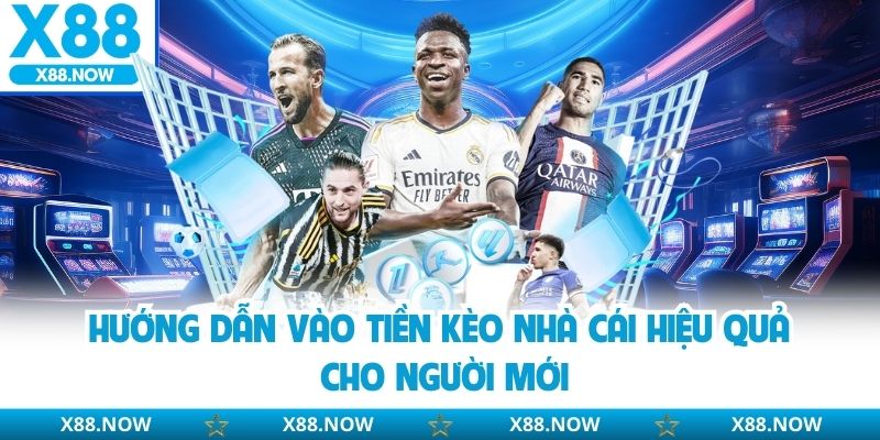 Hướng dẫn vào tiền kèo nhà cái